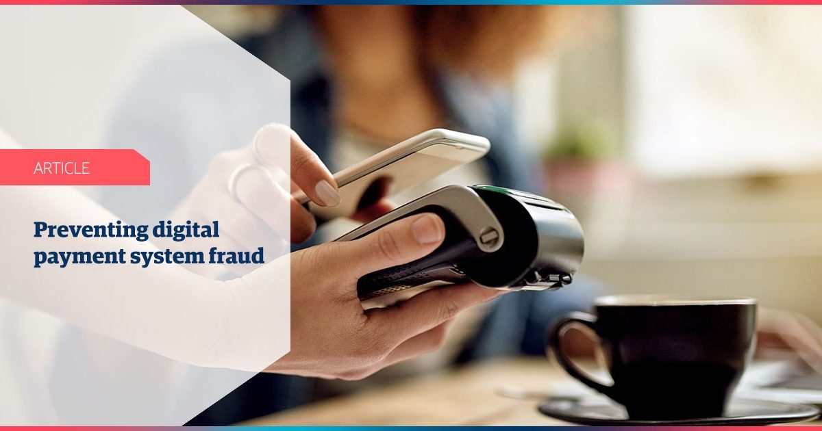 Preventing digital payment system fraud | Genpact