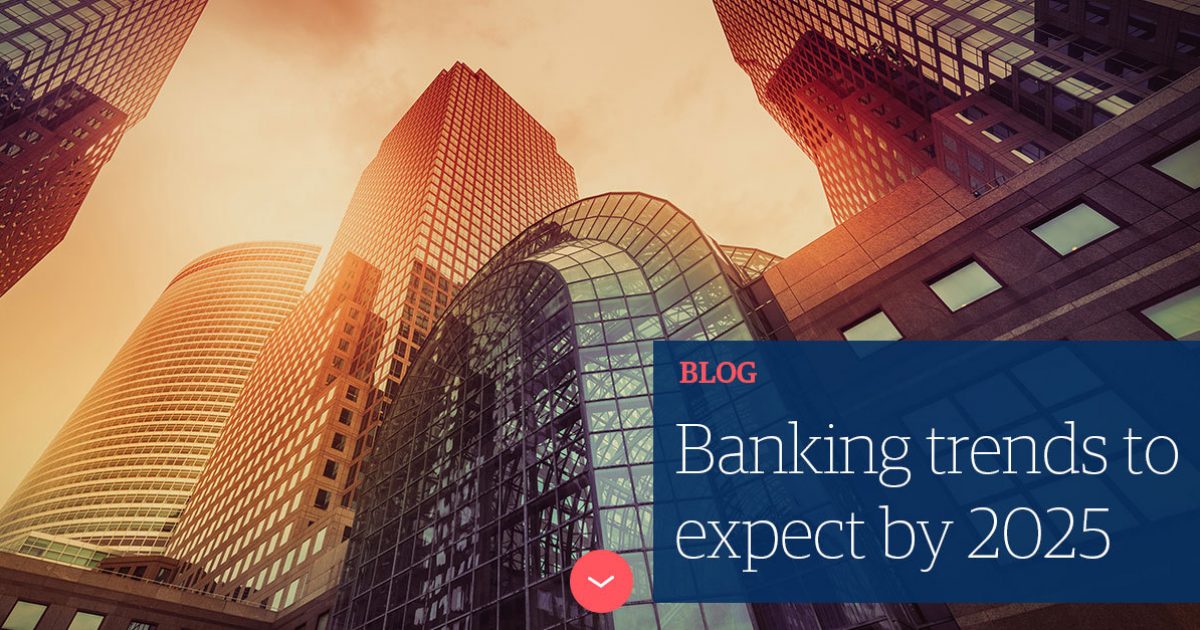 Banking trends to expect by 2025 Blog Genpact